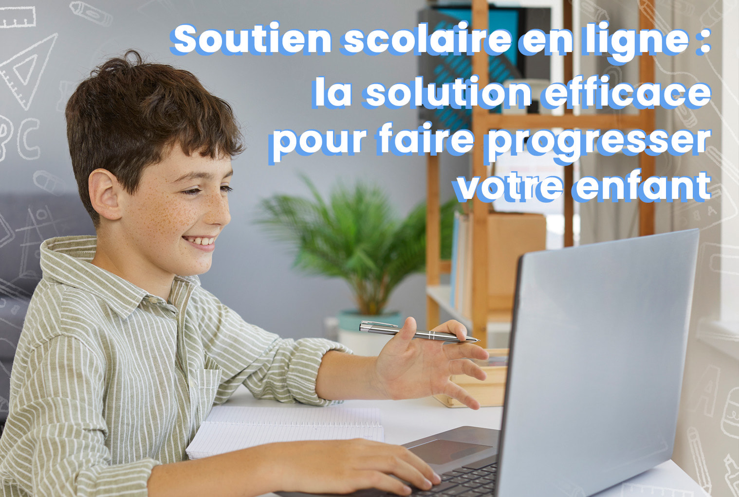 À qui s’adresse le soutien scolaire en ligne ?